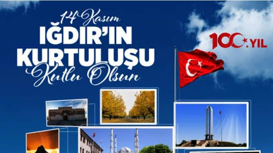 14 Kasım Iğdır'ın Kurtuluşu Kutlu Olsun